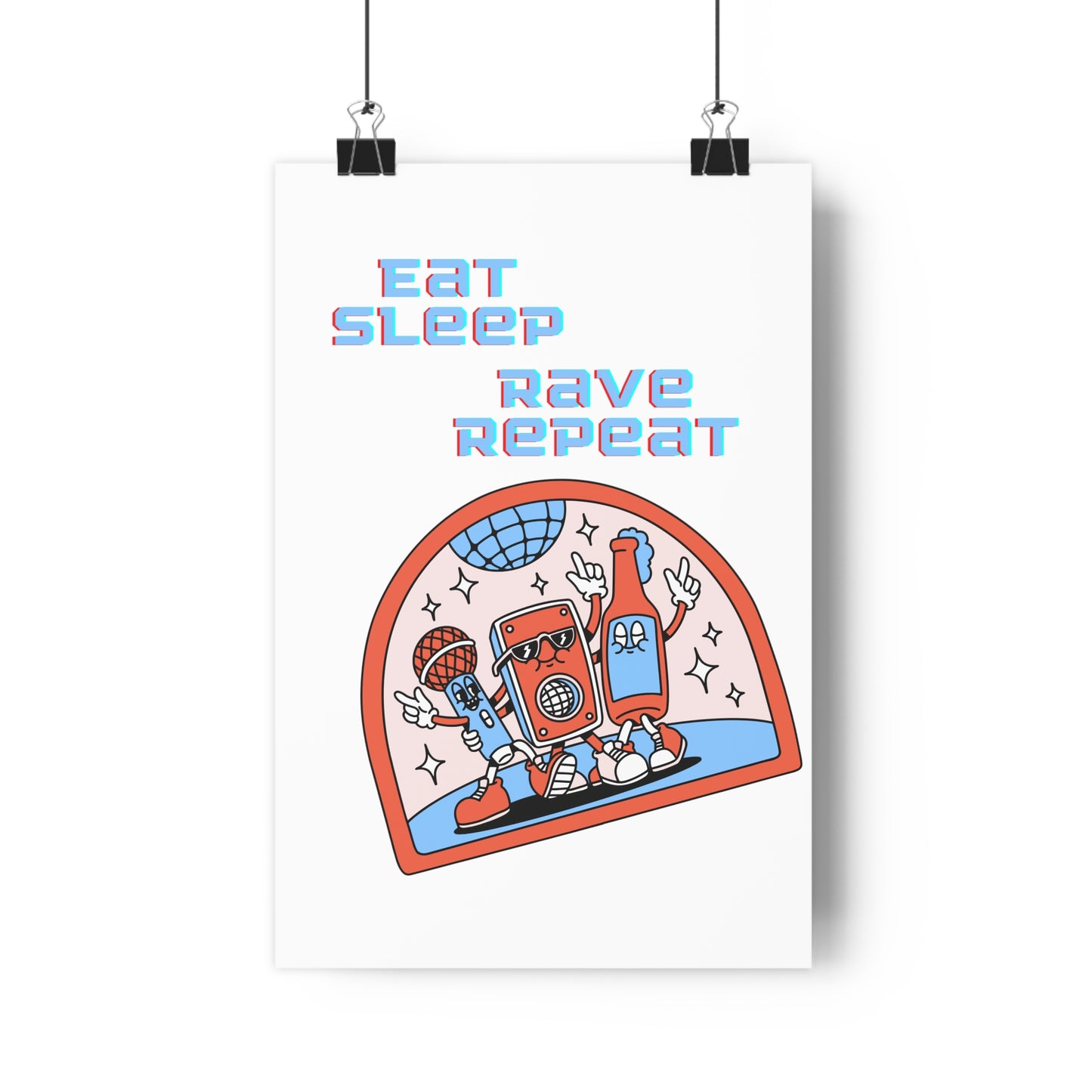 Eat,Sleep, Rave, Repeat Premium Paper Poster