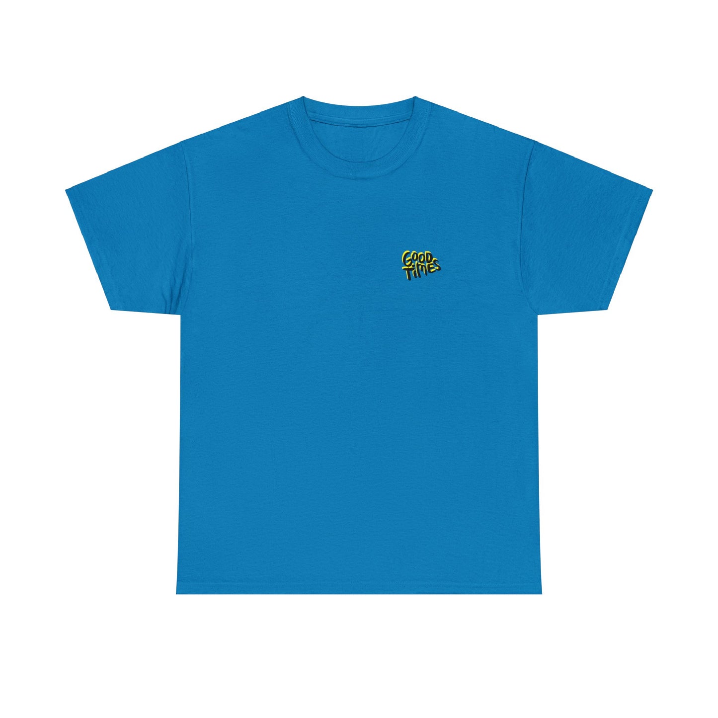 Unisex Good Times T-Shirt (Multiple Colours Available)
