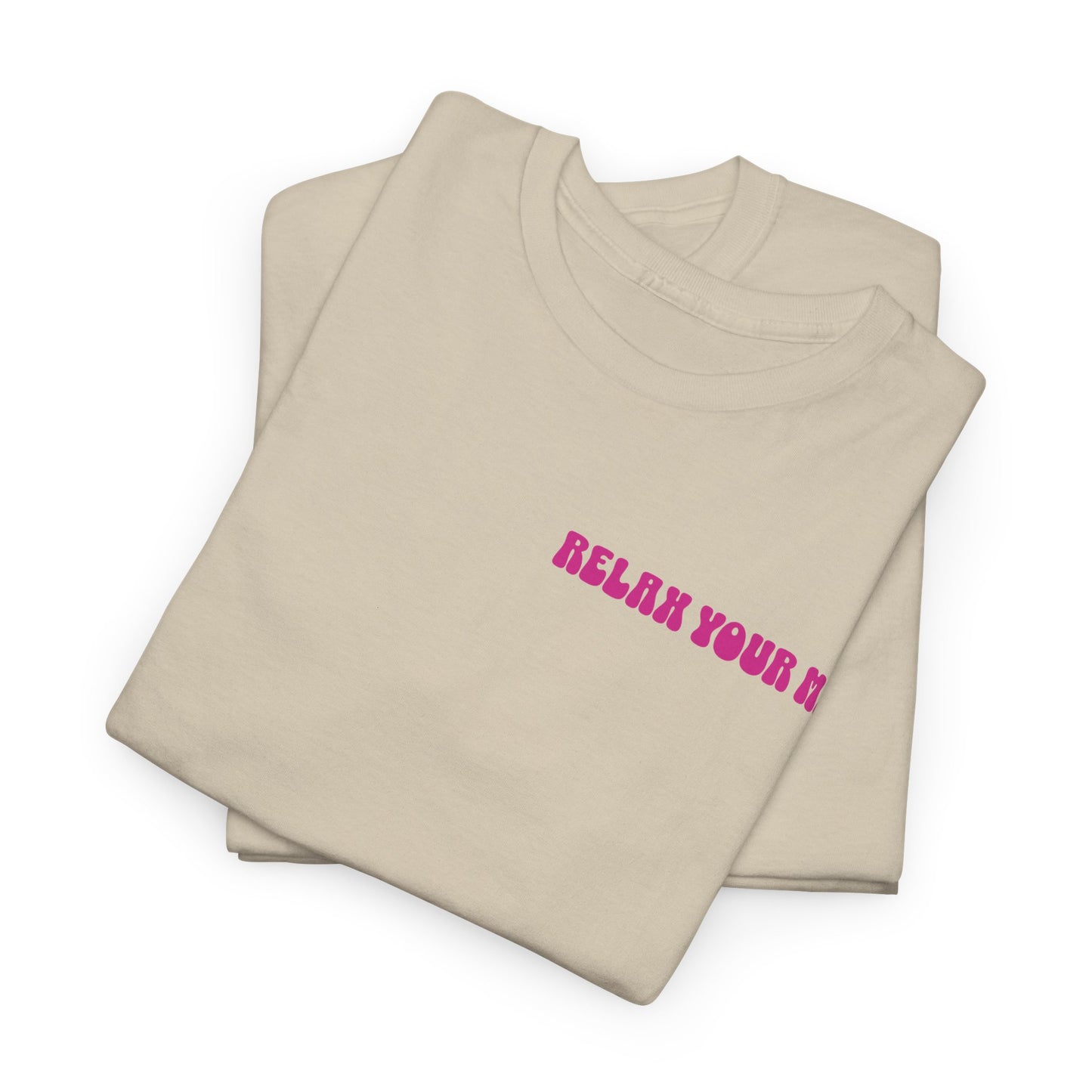 Relax Your Mind Mushroom Unisex Heavy Cotton T Shirt (Multiple Colours)