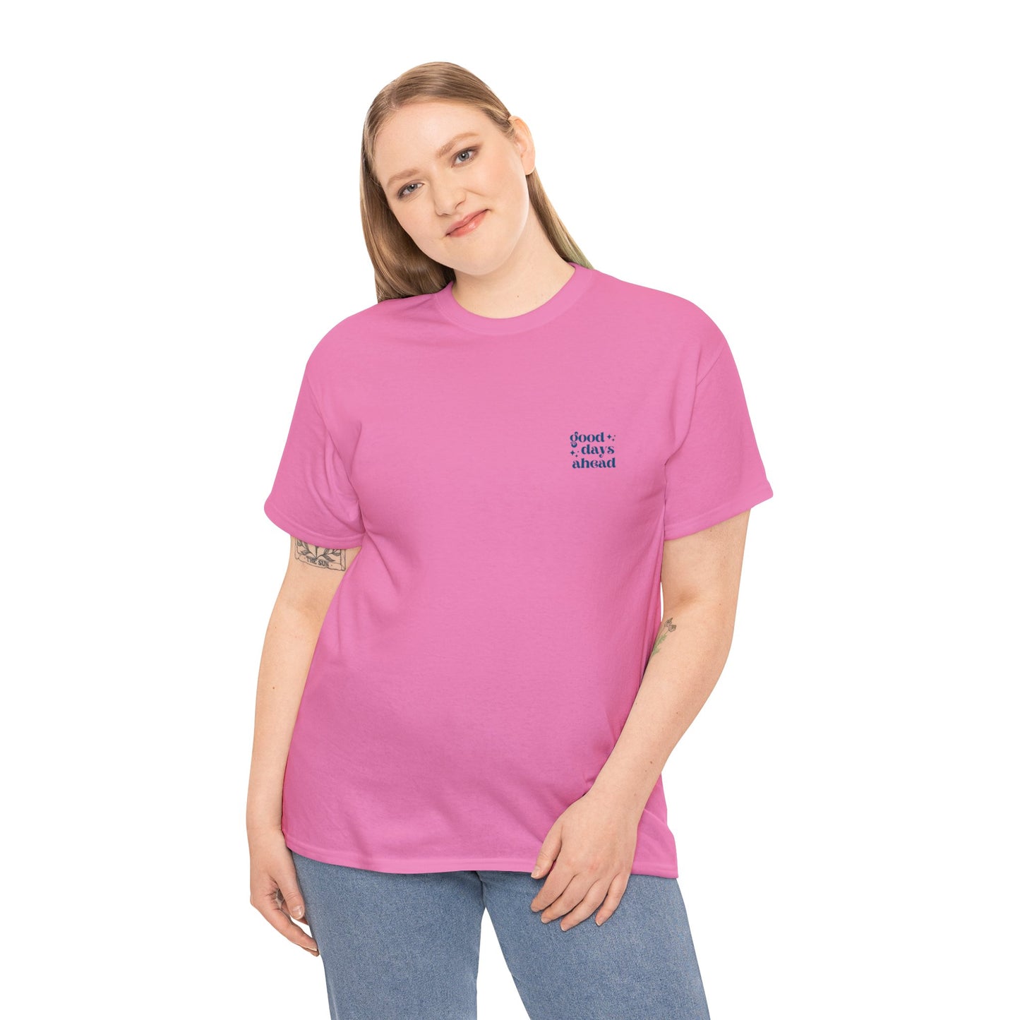 Unisex Good Days Ahead/Good Vibes Only T-Shirt (Multiple Colours)