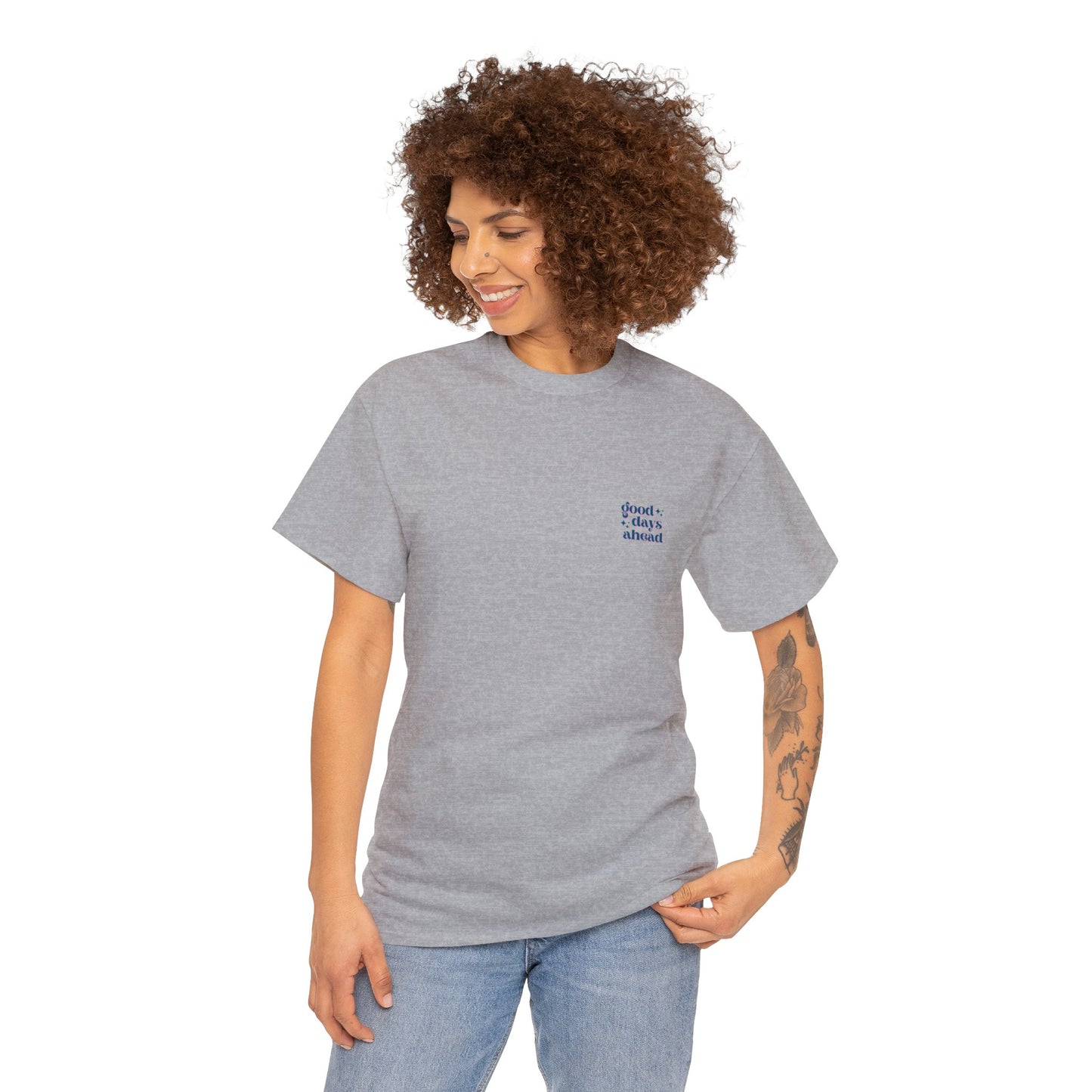 Unisex Good Days Ahead/Good Vibes Only T-Shirt (Multiple Colours)