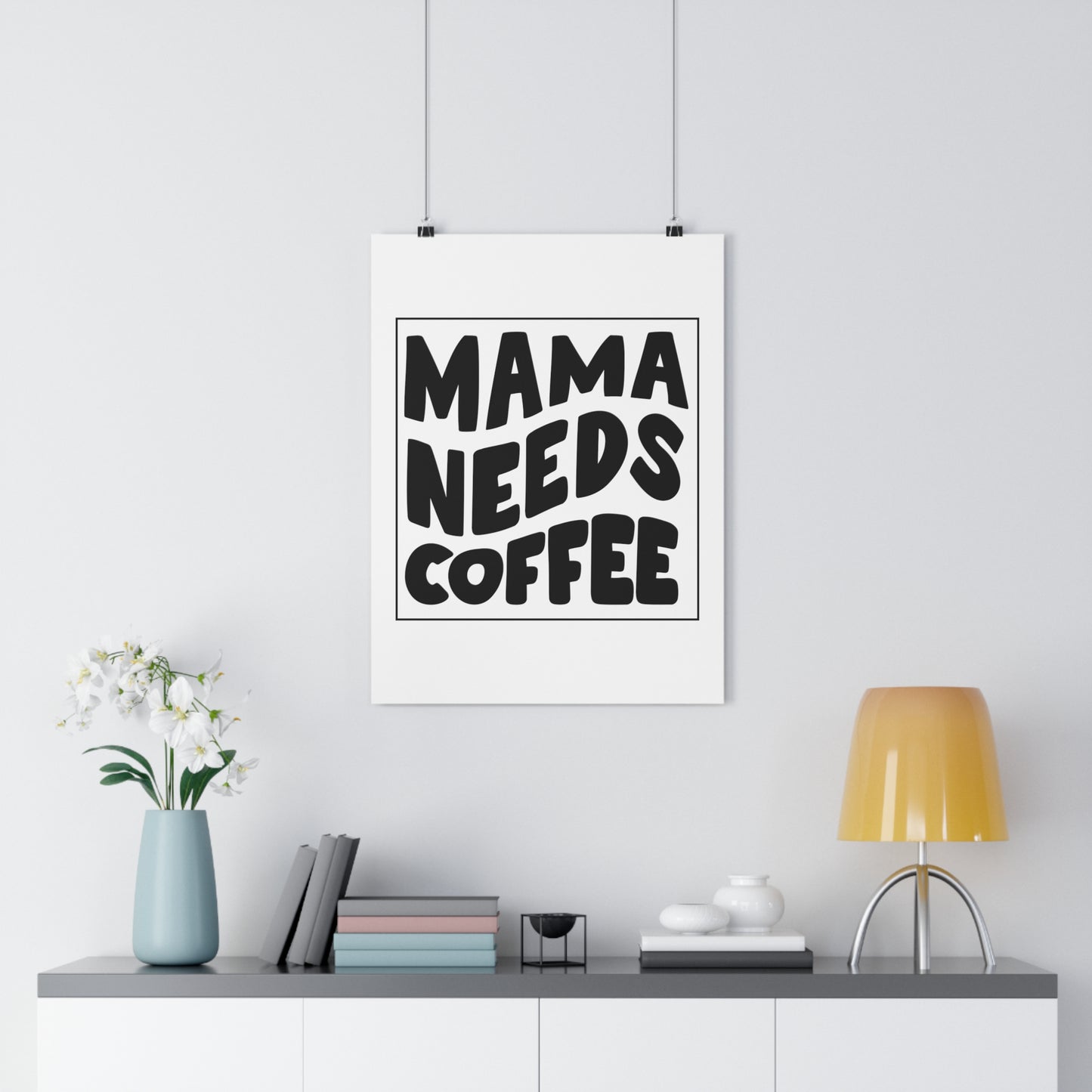 Mama Needs Coffee Premium Paper Poster