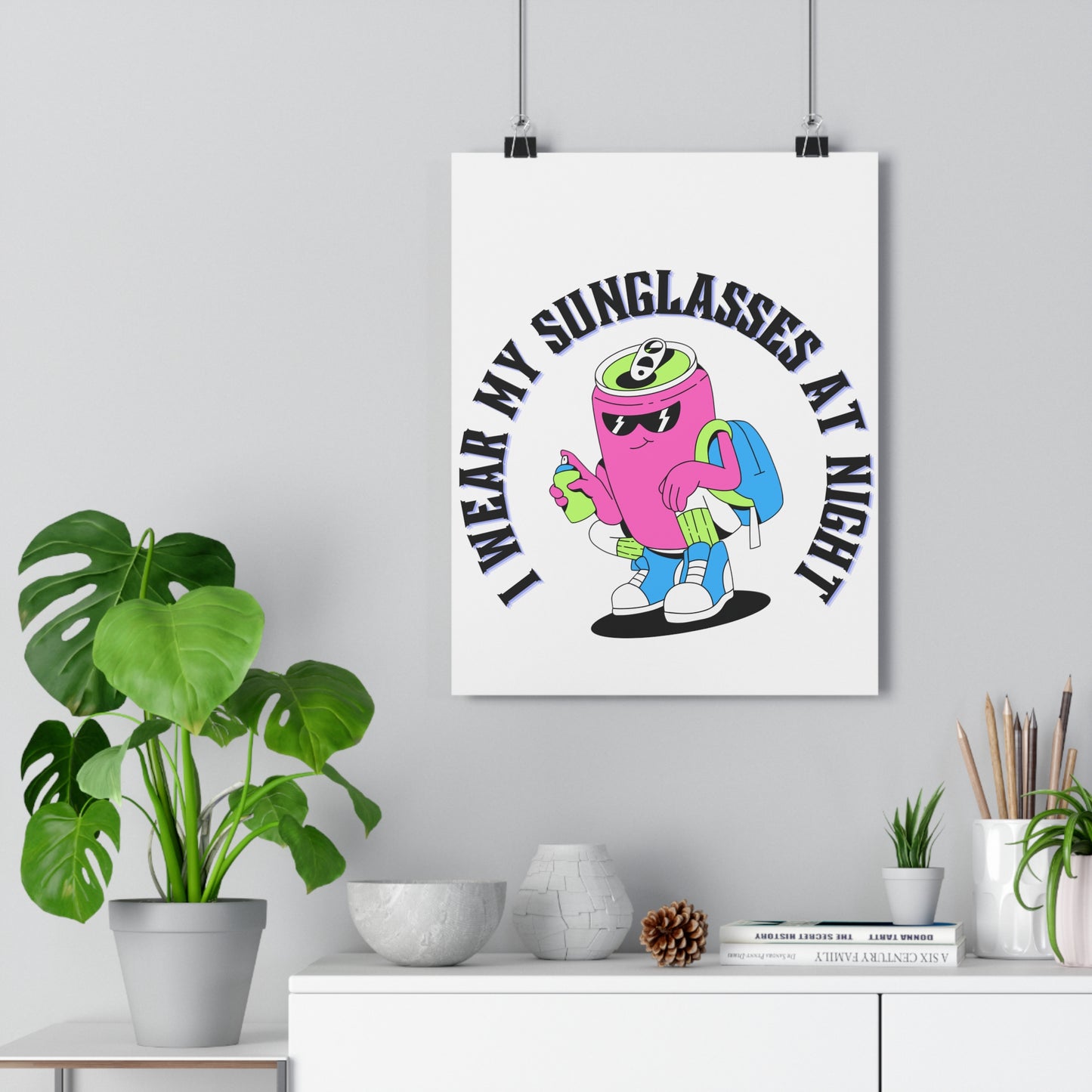 I Wear My Sunglasses At Night PremiumPaper Poster