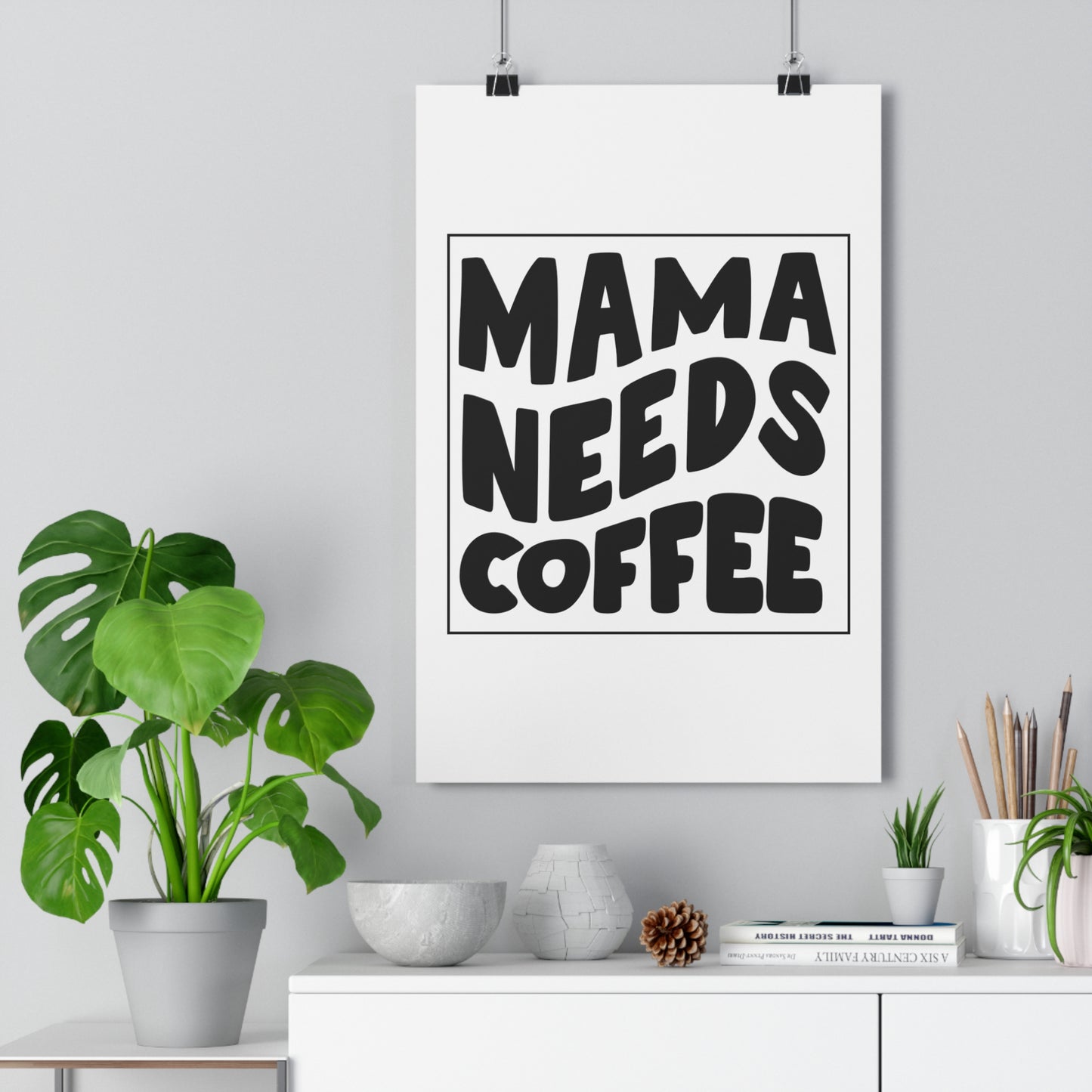 Mama Needs Coffee Premium Paper Poster