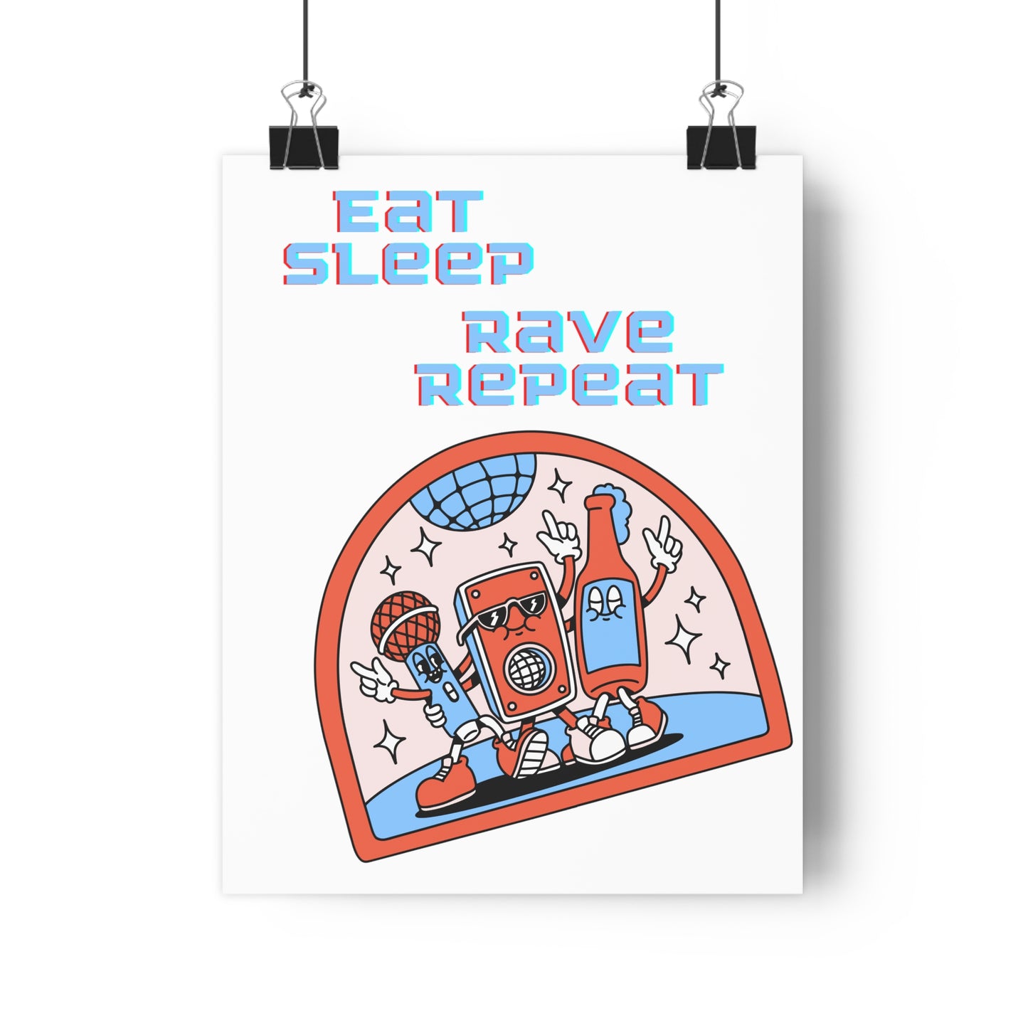 Eat,Sleep, Rave, Repeat Premium Paper Poster