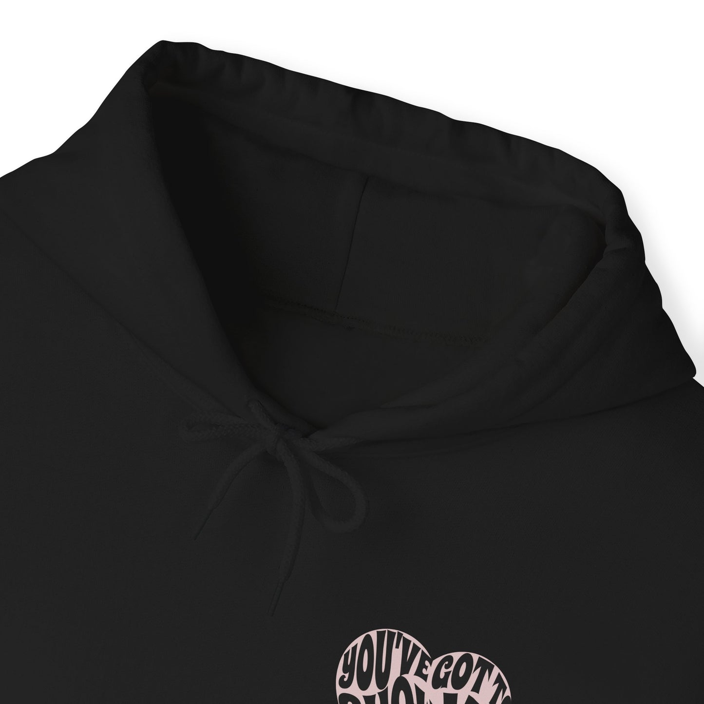 You've Got To Show Me Love Unisex Heavy Blend™ Hooded Sweatshirt