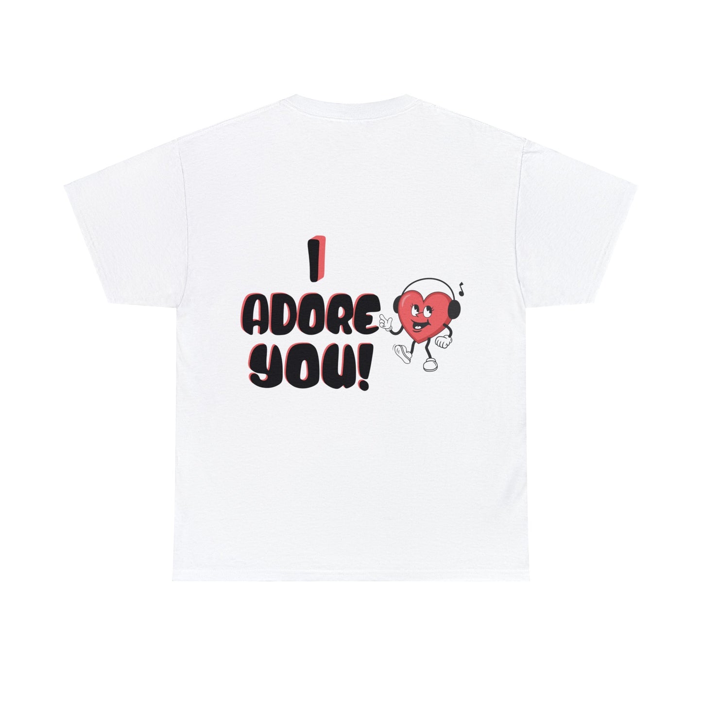 I Adore You White Unisex Heavy Cotton Tee