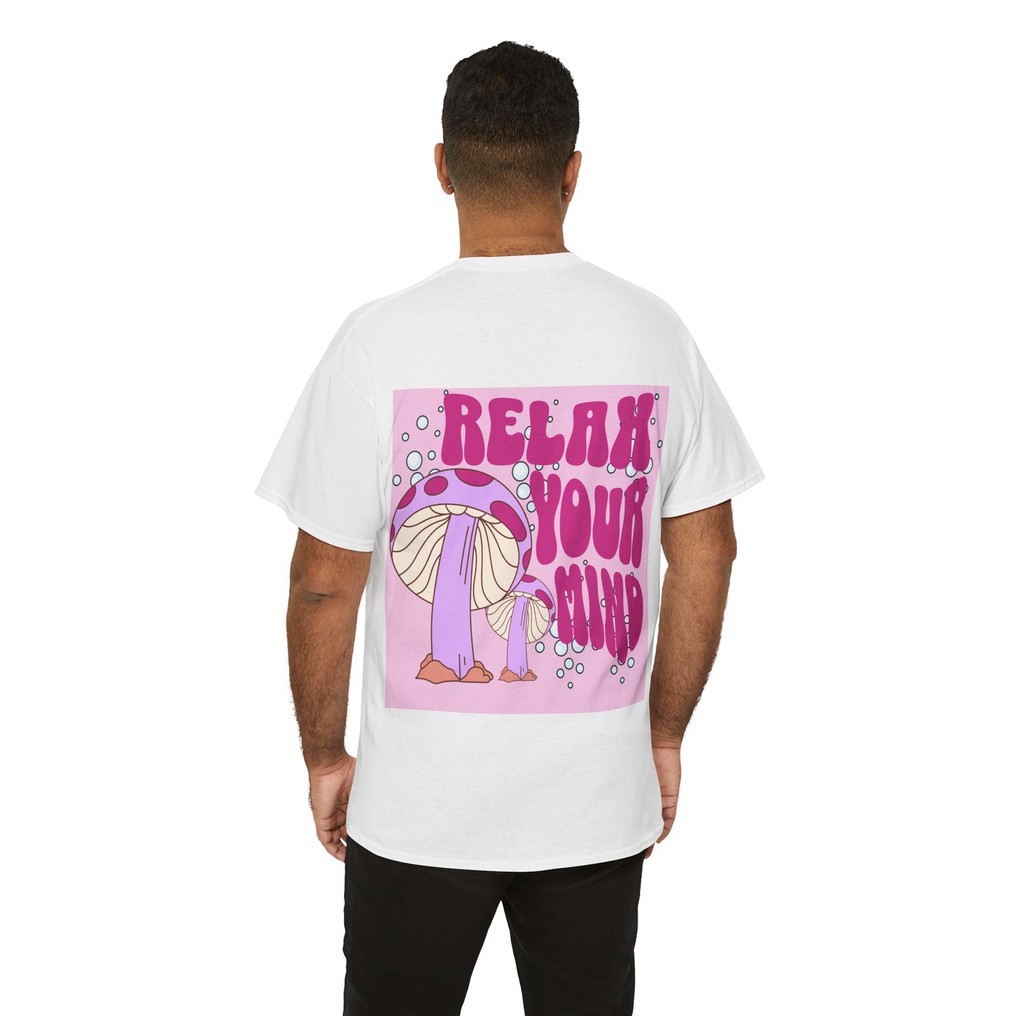 Relax Your Mind Mushroom Unisex Heavy Cotton T Shirt (Multiple Colours)