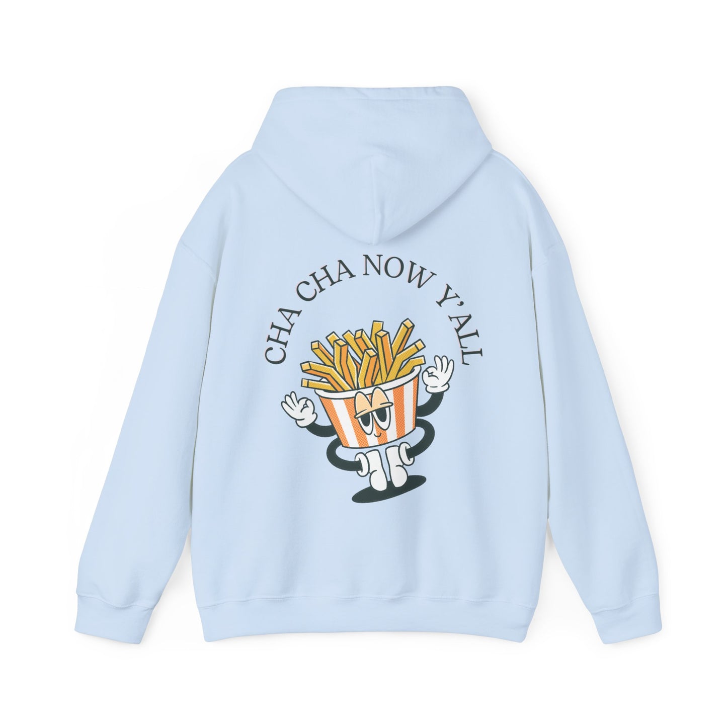 Unisex Cha Cha Now Y'All Heavy Blend⢠Hooded Sweatshirt (Multiple Colours)