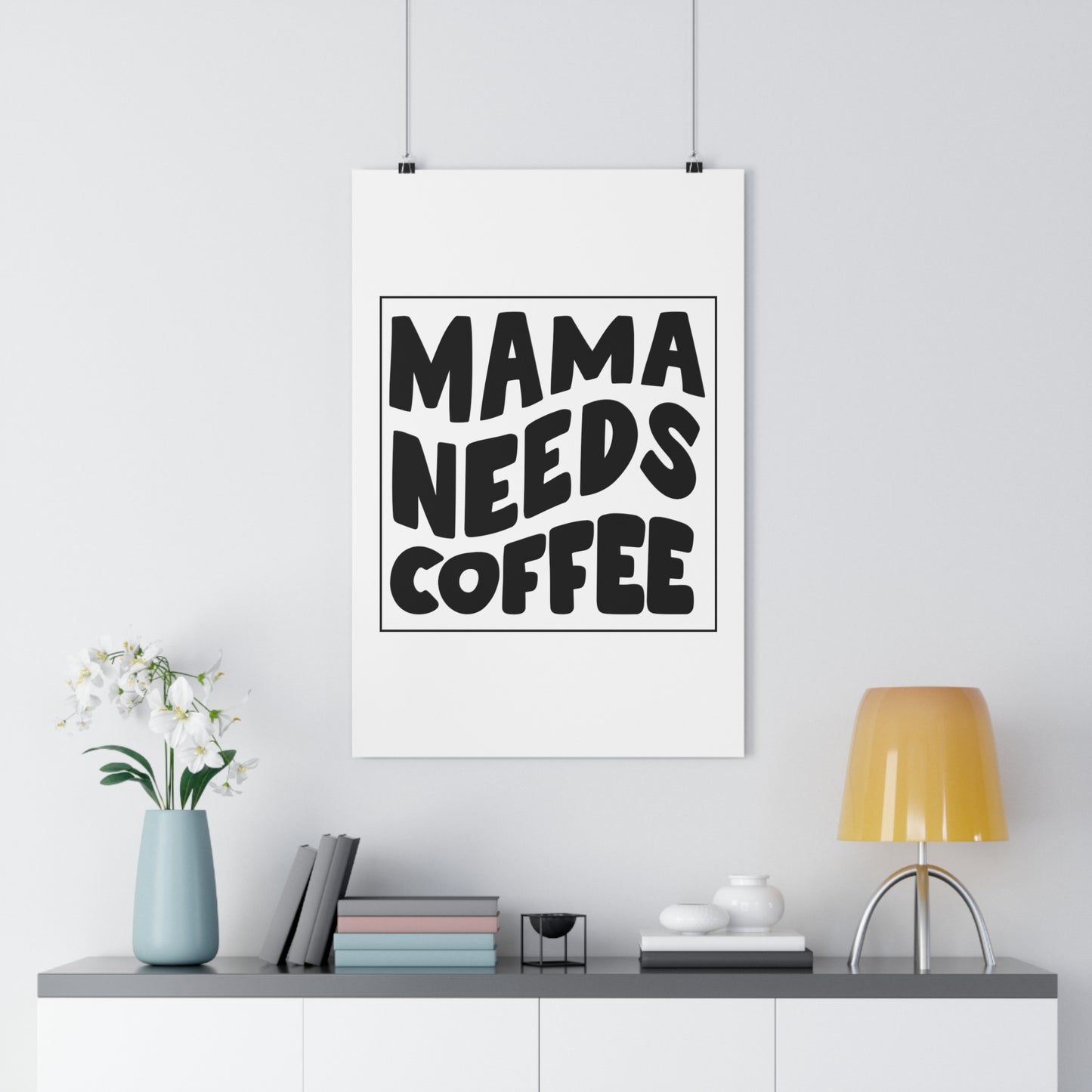 Mama Needs Coffee Premium Paper Poster