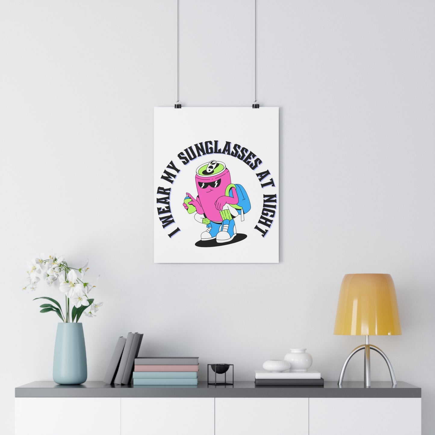 I Wear My Sunglasses At Night PremiumPaper Poster