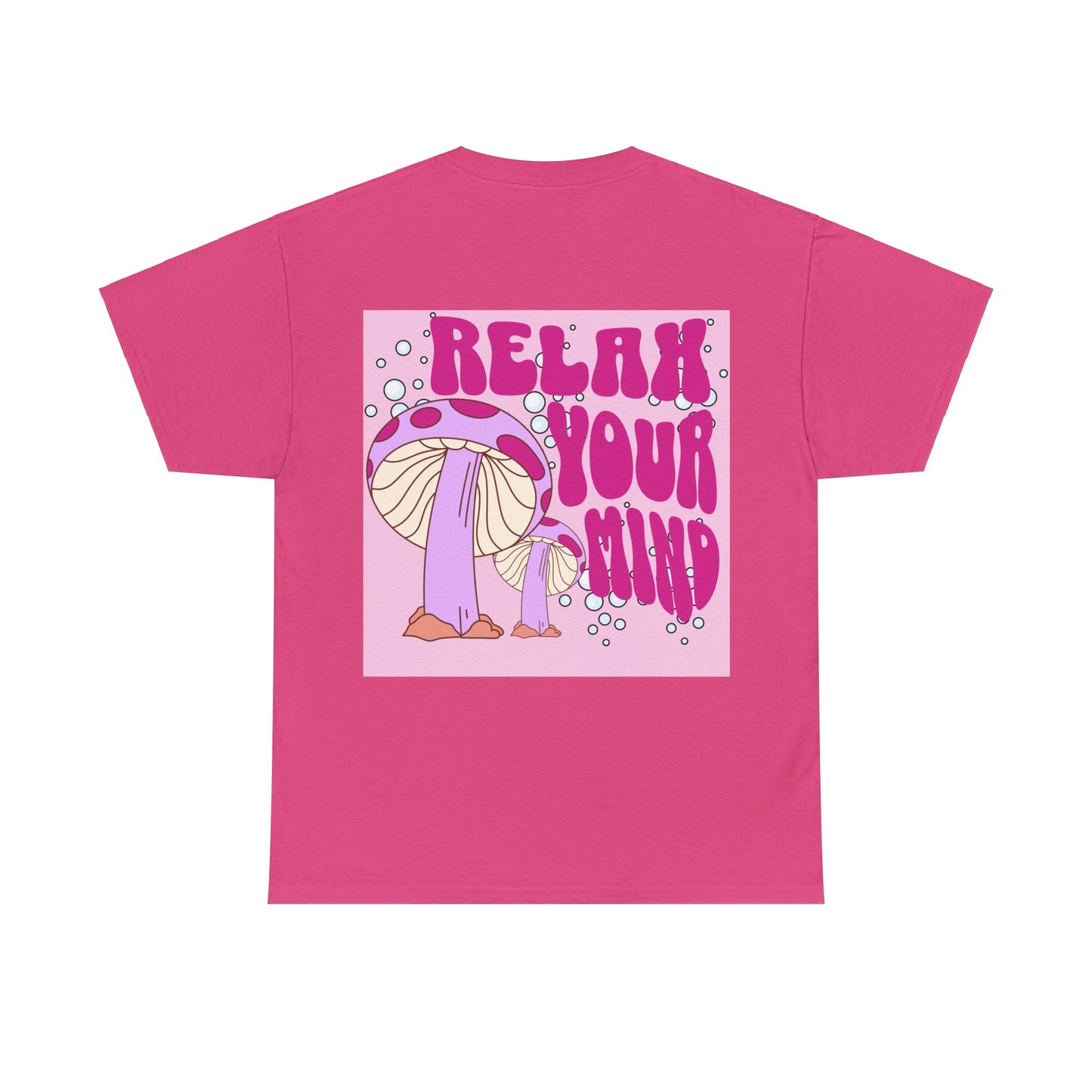 Relax Your Mind Mushroom Unisex Heavy Cotton T Shirt (Multiple Colours)