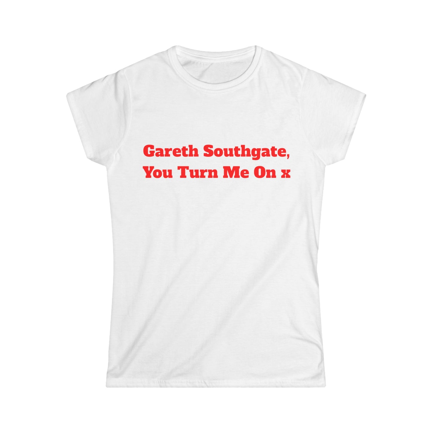 Gareth Southgate You Turn Me On x T-Shirt
