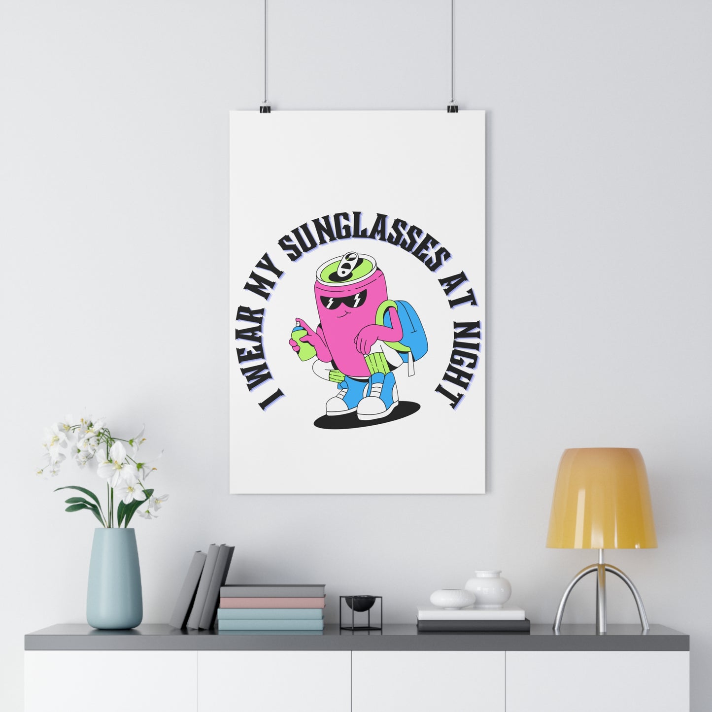 I Wear My Sunglasses At Night PremiumPaper Poster