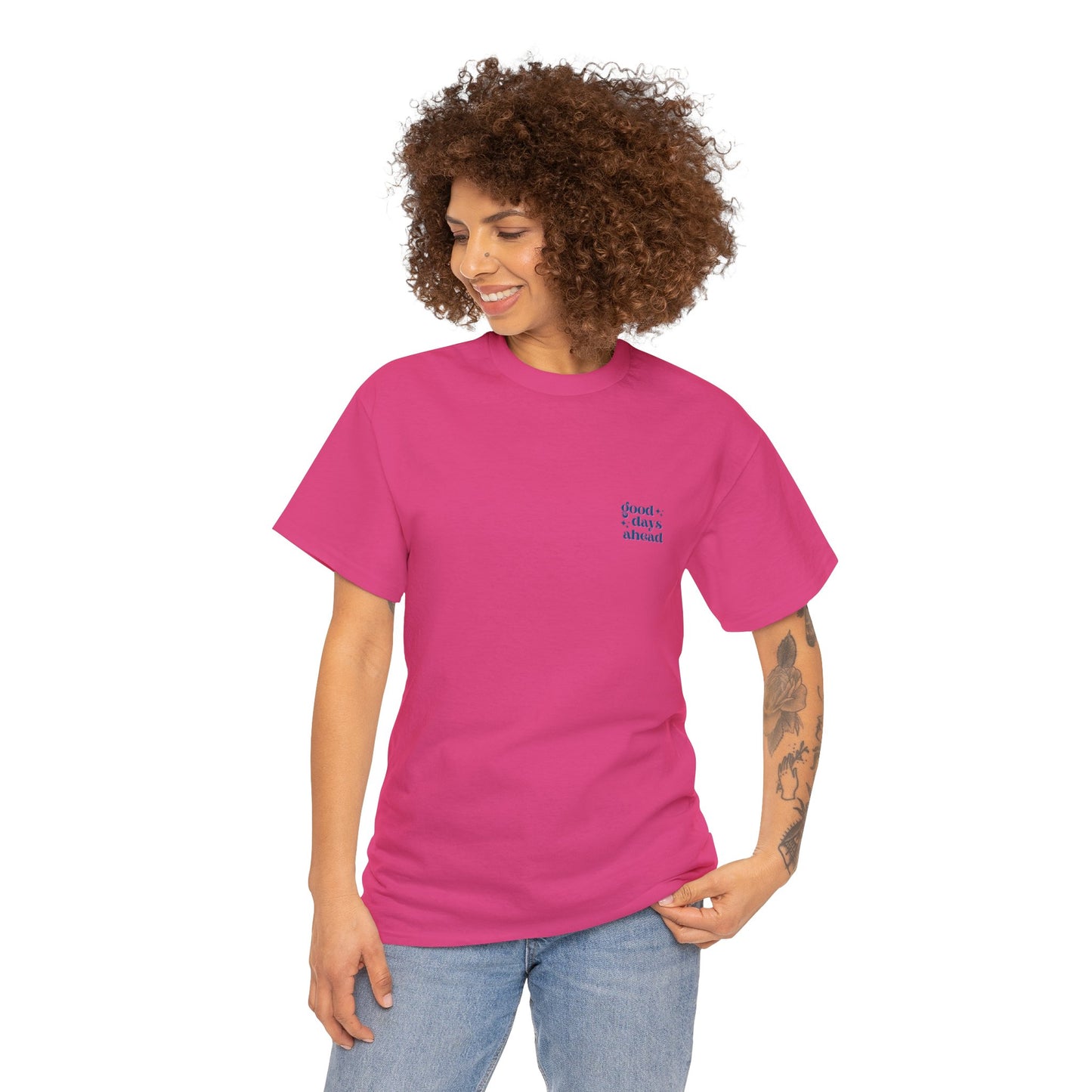 Unisex Good Days Ahead/Good Vibes Only T-Shirt (Multiple Colours)