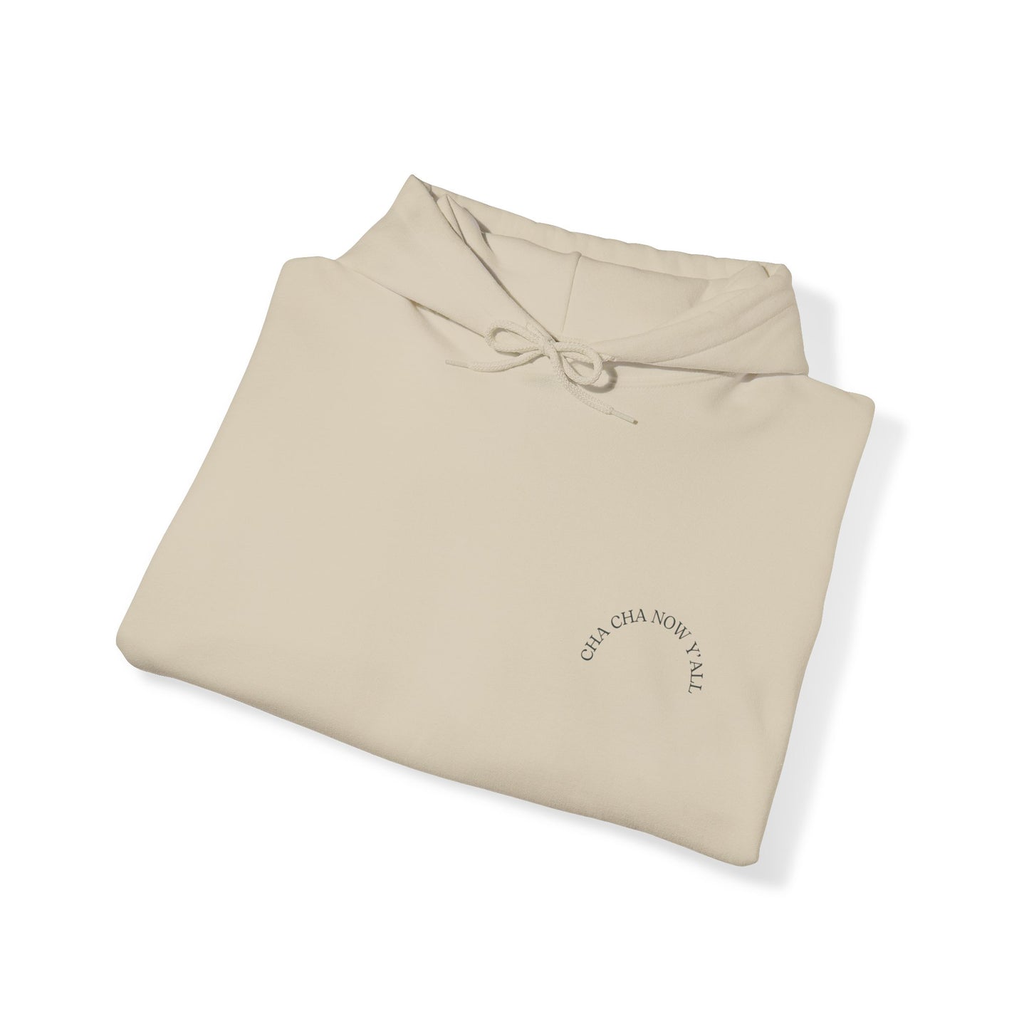 Unisex Cha Cha Now Y'All Heavy Blend⢠Hooded Sweatshirt (Multiple Colours)