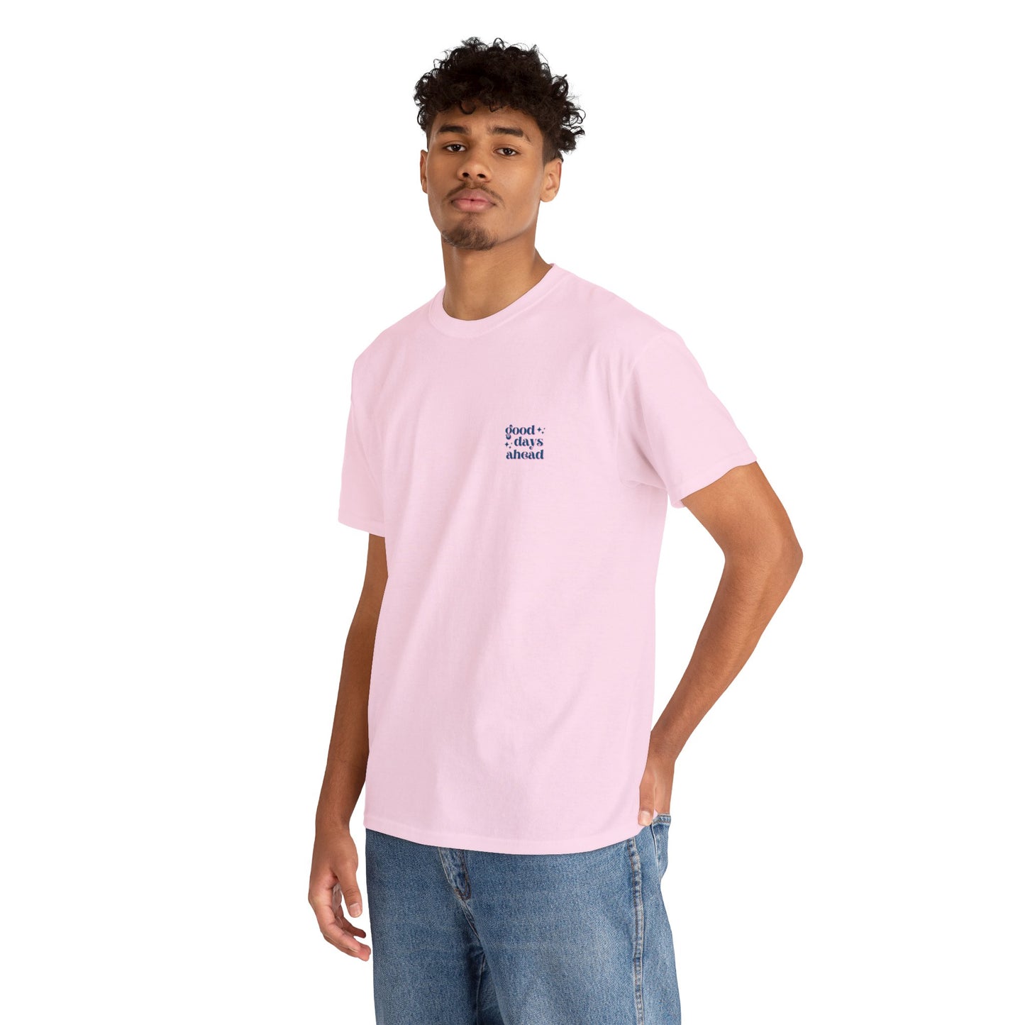 Unisex Good Days Ahead/Good Vibes Only T-Shirt (Multiple Colours)